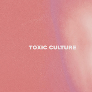 toxic culture