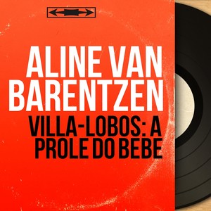 Villa-Lobos: A Prole do Bebê