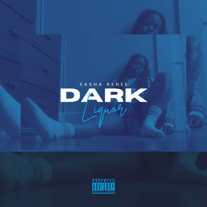 Dark Liquor (Explicit)