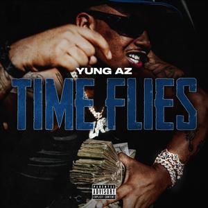 Time Flies (Explicit)