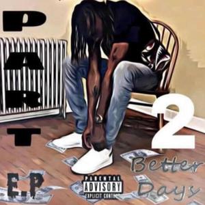 Better Days (Explicit)