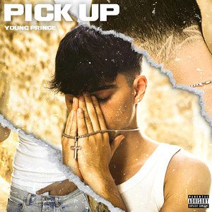 Young Prince - Pick Up (Explicit)