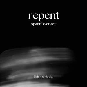 Repent (Spanish Version)