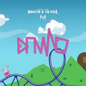 Adicto a Tu Piel (Explicit)