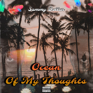 Ocean of My Thoughts (Explicit)