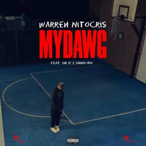 MY DAWG (feat. Shimi-Boi & Sir R)