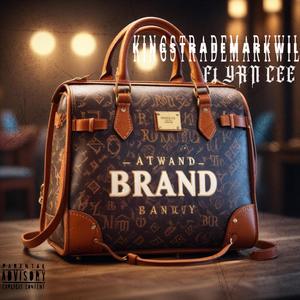BRAND (feat. YRN CEE) (Explicit)