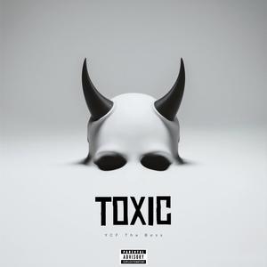 Toxic (Explicit)