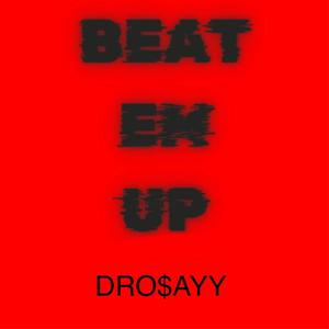 BEAT EM UP (Explicit)