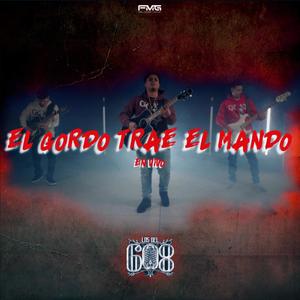 El Gordo Trae El Mando