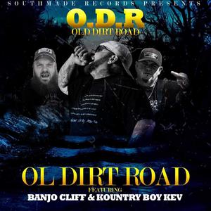 Old Dirt Roads (feat. Banjo Cliff & Kountry Boy Kev) (Explicit)
