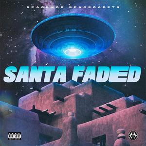 SANTA FADED (Explicit)