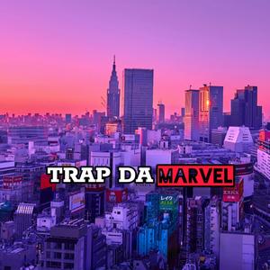Trap da Marvel (feat. Enzo Laecano, Young Torla & Boy Cley 258) (Explicit)
