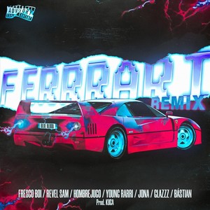 Ferrari (Remix) [Explicit]