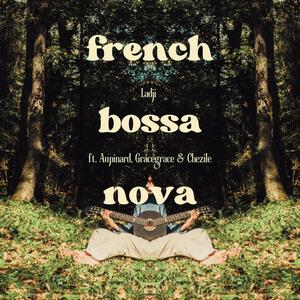 Ladji Mouflet - FRENCH BOSSA NOVA (feat. aupinard)