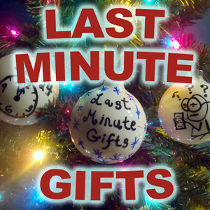 Last Minute Gifts