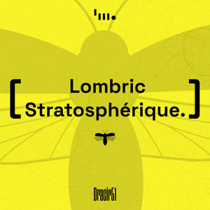 Lombric Stratosphérique