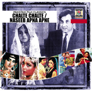 Chalte Chalte / Naseeb Apna Apna