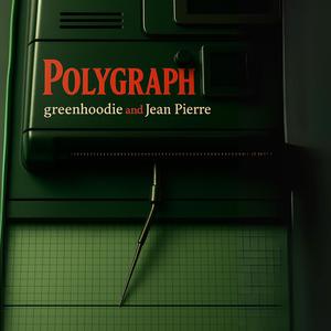 Polygraph (feat. Jean Pierre)