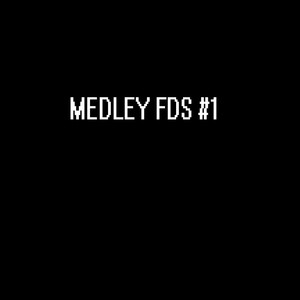 Medley FDS #1 (Explicit)