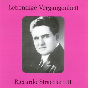 Lebendige Vergangenheit - Riccardo Stracciari (Vol.3) - Pura siccome un angelo (La Traviata)