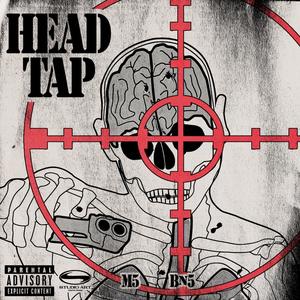 HEAD TAP (feat. BN5) (Explicit)