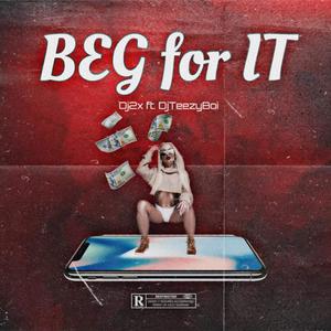 Beg For It (Oj2x Remix) [Explicit]