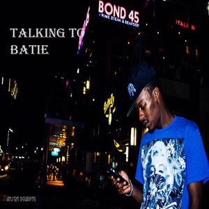 TalkingToBatie (Explicit)