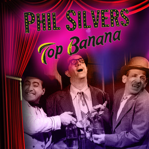 Top Banana (original Broadway Cast Recording)