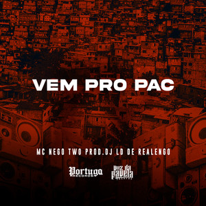 Vem Pro Pac (Explicit)
