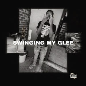 Swinging My Glee (feat. 1Way3 & BLIX.D) [Explicit]