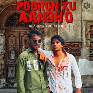 POORON KU AANDHO (feat. Addu rdj|Explicit)