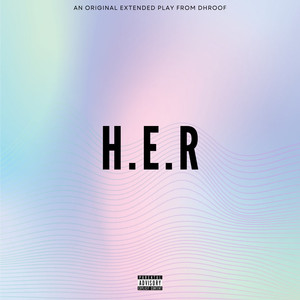 H.E.R (Explicit)