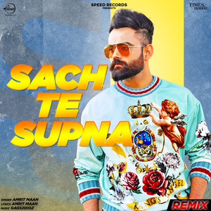 Sach Te Supna (Remix)