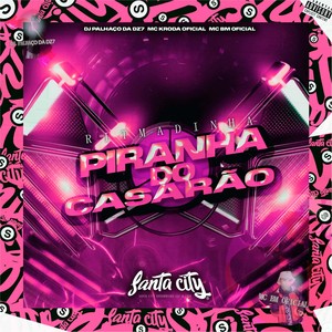 DJ PALHAÇO DA DZ7 - Ritmadinha Piranha do Casarão (Speed Up|Explicit)