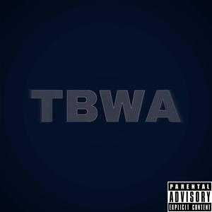 TBWA (feat. 1kay & Lil Ken) [Explicit]