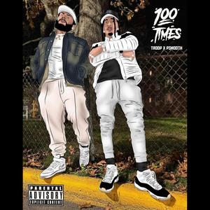 100 Times (Explicit)