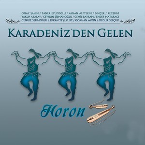 Karadeniz'den Gelen Horon