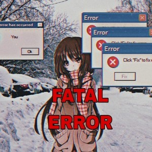 Fatal ERROR