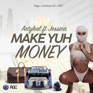 Make yuh Money (feat. jessdiphoenix) (Explicit)