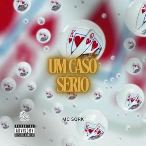 Um Caso Sério (feat. Estúdio D'LáMusic) (Explicit)