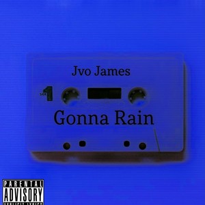 Gonna Rain (Explicit)