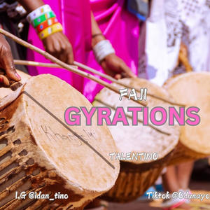 FAAJI GYRATION