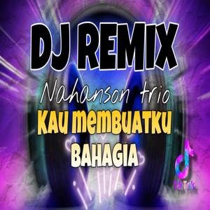 DJ Kau Membuatku Bahagia