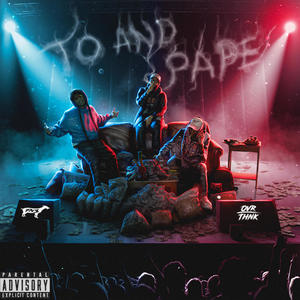 To' And Pape' (Explicit)