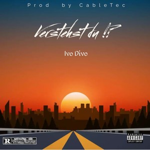 Verstehst du !? (Explicit)