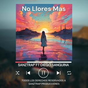 No llores mas (feat. Diego Sanguina)