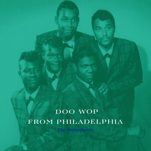 Doo Wop from Philadelphia