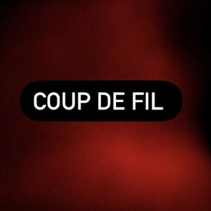 Coup de fil (Explicit)