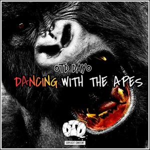 Dancing With The Apes (Explicit)